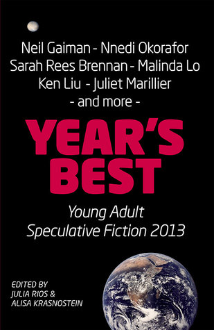 [46c7e] !R.e.a.d# ~O.n.l.i.n.e^ Year's Best Young Adult Speculative Fiction 2013 - Julia Rios ~PDF%