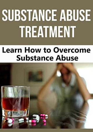 [43814] !Full# #Download@ Substance Abuse: Drug Addiction: Substance Abuse Treatment (Alcoholics Anonymous Narcotics Anonymous Tobacco) (Substance Abuse Smoking Methamphetamine) - Laura Boyle @P.D.F~