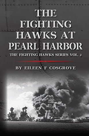 f97f2] %D.o.w.n.l.o.a.d% The Fighting Hawks at Pearl Harbor: The Fighting Hawks Series Vol. 2 - Eileen F. Cosgrove ^ePub!