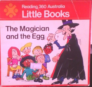 [98c62] ~R.e.a.d* !O.n.l.i.n.e% The Magician and the Egg (Reading 360 Australia Little Books # 1.6) - Doreen Coates !PDF^