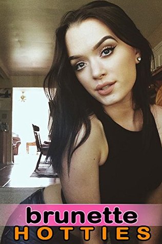 [7ed78] @F.u.l.l.! *D.o.w.n.l.o.a.d% Brunette Hotties 2: Sexy Brunette Girls Uncensored - Kelly Rowan %PDF!