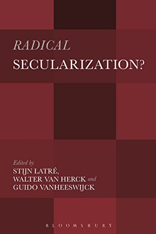[c010e] ~Download^ Radical Secularization?: An Inquiry into the Religious Roots of Secular Culture - Stijn Latré %P.D.F~
