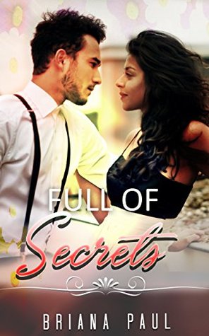 [e682f] ^R.e.a.d@ *O.n.l.i.n.e* Full Of Secrets: MILITARY ROMANCE COLLECTION (Contemporary Soldier Alpha Male BBW Romance) - Briana Paul #ePub!