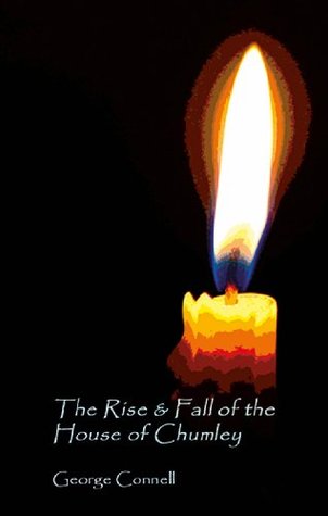 [66b61] %Read* The Rise and Fall of the House of Chumley (or How Jack Kerouac Failed to Save the World) - George Connell #PDF!