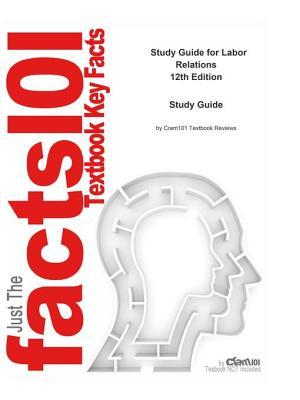 [383d2] !R.e.a.d% %O.n.l.i.n.e# Labor Relations: Business, Human Resource Management - Cram101 Textbook Reviews ~e.P.u.b@
