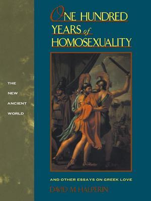 [cf0f1] #Read~ ^Online~ One Hundred Years of Homosexuality: And Other Essays on Greek Love - David M. Halperin ~PDF~