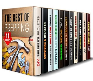 83db0] @D.o.w.n.l.o.a.d^ The Best of Prepping Box Set (11 in 1): Learn Everything You Need to Know about Prepping, Wilderness Survival, Home Defense and Bushcraft (Sustainable Living & Homesteading) - Sergio Rogers @PDF@