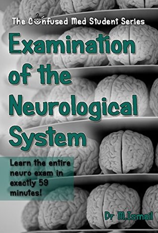 [8ef62] *Full^ *Download! Examination of the Neurological System: Learn the entire neuro exam in exactly 59 minutes! - Dr. M. Ismail %ePub~