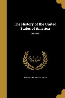 [c9042] @Read~ @Online! The History of the United States of America; Volume 5 - Richard Hildreth *PDF!
