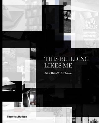 [fca3c] %Read! This Building Likes Me: The Work of John Wardle Architects - John Wardle Architects *PDF~