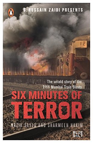 [d0f58] #Read! Six Minutes of Terror: The Untold Story of the 7/11 Mumbai Train Blasts - Nazia Sayed @P.D.F@