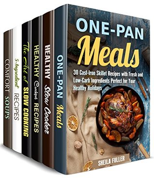 [e0916] ^Download# One Pan and Pot Box Set (6 in 1): You'll Get over 180 Cast Iron, Slow Cooker Recipes of Your Favorite Meals (Quick & Easy) - Sheila Fuller ^P.D.F@
