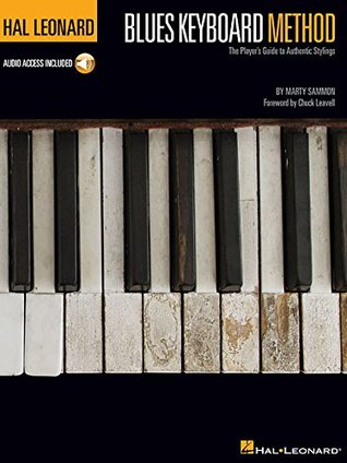 [529b5] %F.u.l.l.@ ^D.o.w.n.l.o.a.d@ Hal Leonard Blues Keyboard Method: Foreword by Chuck Leavell (For Keyboard or Piano) - Marty Sammon %e.P.u.b~