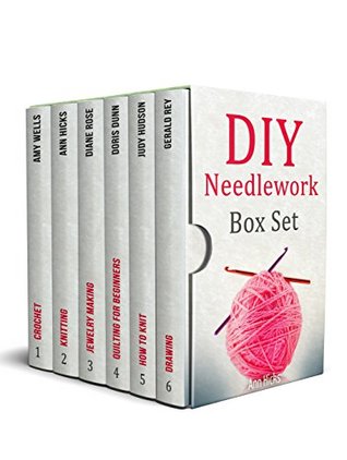 [5fc31] ~Full~ ~Download~ DIY Needlework Box Set: 150  Crochet, Knitting and Quilting Patterns   10 Jewelry Patterns - Amy Wells ^e.P.u.b*