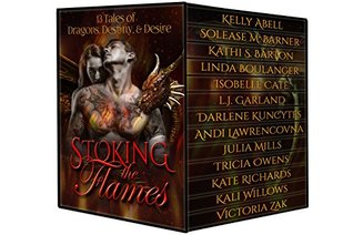 [bed7b] %Read@ Stoking the Flames: 13 Tales of Dragons, Destiny and Desire - Kelly Abell ~ePub#
