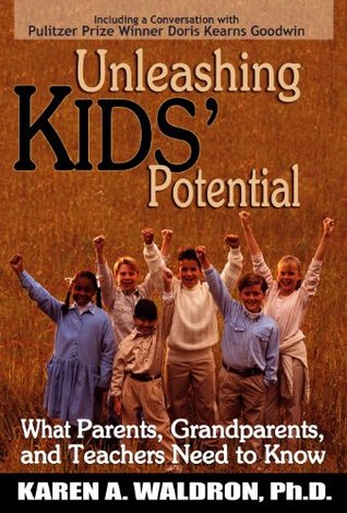 6ec1a] %D.o.w.n.l.o.a.d~ Unleashing Kids' Potential: What Parents, Grandparents, and Teachers Need to Know - Karen A. Waldron ^ePub!