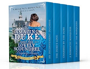 [9d2fe] ~Read% Erotica: Regency Erotica: The Amazing Duke and His Lovely Scoundrel Regency Stories (A Regency Romance Collection) - Regency Reads ~e.P.u.b^