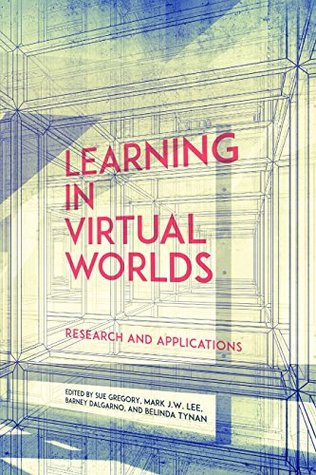 [5d326] ^Read^ *Online# Learning in Virtual Worlds: Research and Applications (Issues in Distance Education) - Sue Gregory ~ePub%