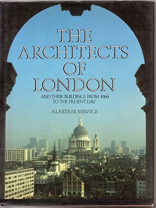 [74c0d] %F.u.l.l.* #D.o.w.n.l.o.a.d~ Architects of London and Their Buildings from 1066 to the Present Day - Alastair Service @PDF~