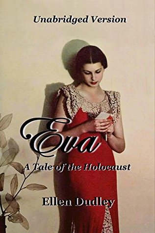 [f7d08] %Full^ %Download~ Eva. A Love Story.: The Unabridged Edition.An Extended Version. - Ellen Dudley ^PDF*