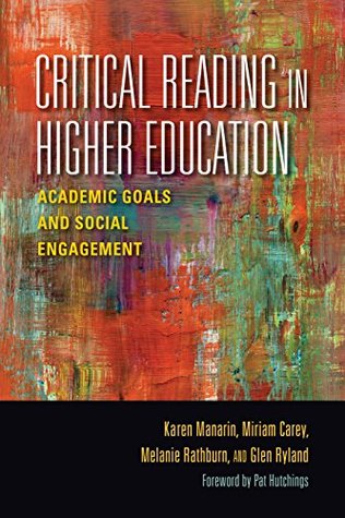 [0001e] ^R.e.a.d@ Critical Reading in Higher Education: Academic Goals and Social Engagement (Scholarship of Teaching and Learning) - Karen Manarin *ePub%