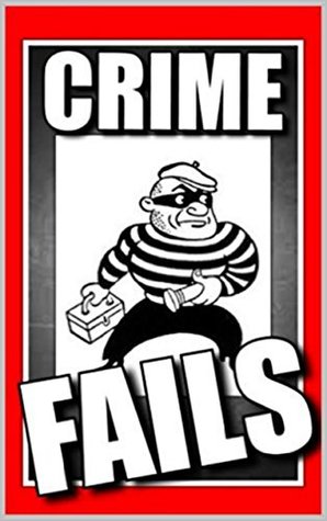 [1c165] %Read^ Memes: Crime Fails, Funny Crime Stories & Funny Memes: (Funny Jokes, Cmoedy, Best Memes 2017) - Memes !PDF@