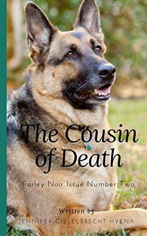 [0ffb2] %Read* The Cousin of Death (Veronica Farley: Hyaenidae Private-I Book 2) - Jennifer Gisselbrecht Hyena !PDF#