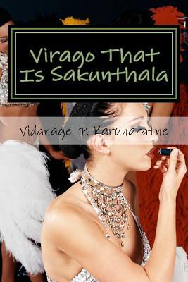 [a92bb] ^F.u.l.l.! @D.o.w.n.l.o.a.d! Virago That is Sakunthala: The Case of the Avenging Revenant - Vidanage P. Karunaratne #PDF!