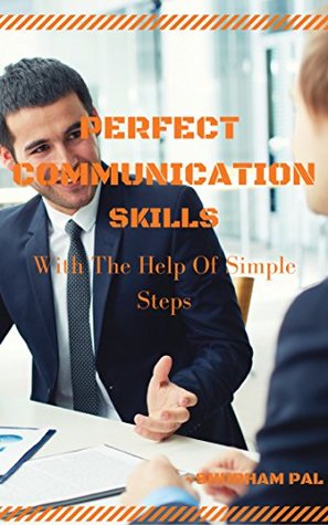 c7b56] #D.o.w.n.l.o.a.d* Perfect Communication Skills: With The Help Of Simple Steps - Shubham Pal #ePub#