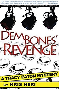 [5a23b] ~Download@ Dem Bones' Revenge (Tracy Eaton Mysteries) Book 2 - Kris Neri *ePub%