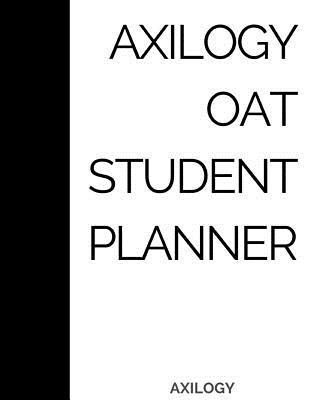 [2d0ca] #Download~ Axilogy OAT Student Planner: A One Year Daily 24 Hour O.A.T. Planner - Amareen Dhaliwal ~P.D.F%