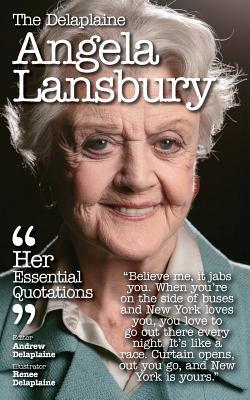[43843] %Read^ The Delaplaine Angela Lansbury - Her Essential Quotations - Andrew Delaplaine @e.P.u.b!