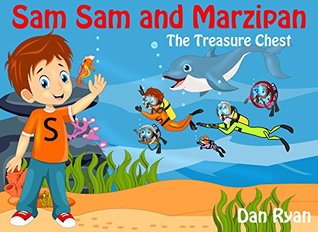 [e0e5a] *Download# Sam Sam and Marzipan: The Treasure Chest (Pre-School Kids Picture Story Book 1) - Dan Ryan ^ePub!