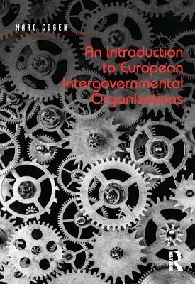 [e2d6f] #Read^ !Online~ An Introduction to European Intergovernmental Organizations - Marc Cogen !P.D.F#