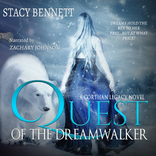[d5422] #Read# Quest of the Dreamwalker (Corthan Legacy Book 1) - Stacy Bennett *PDF!