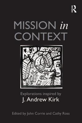 [36ba0] #Read* Mission in Context: Explorations Inspired by J. Andrew Kirk - Cathy Ross @e.P.u.b#
