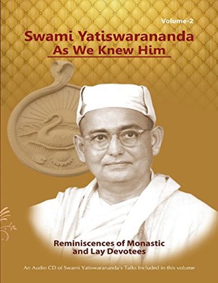 5be14] *D.o.w.n.l.o.a.d^ Swami Yatiswarananda As We Knew Him - Reminiscences of Monastic and Lay Devotees Volume Two - Swami Atmashraddhananda %P.D.F^