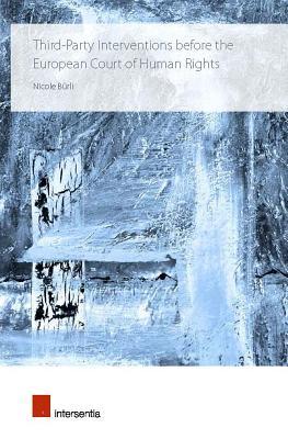 48f94] *D.o.w.n.l.o.a.d! Third-Party Interventions before the European Court of Human Rights - Nicole Buerli #e.P.u.b^