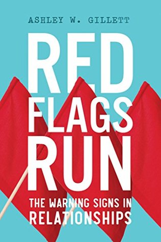 [d4c66] @F.u.l.l.# %D.o.w.n.l.o.a.d% Red Flags Run: The Warning Signs in Relationships - Ashley Gillett !PDF^