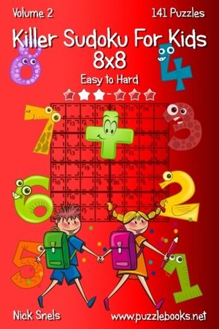 [51ab5] @F.u.l.l.# ~D.o.w.n.l.o.a.d* Killer Sudoku For Kids 8x8 - Easy to Hard - Volume 2 - 141 Puzzles - Nick Snels ~ePub%