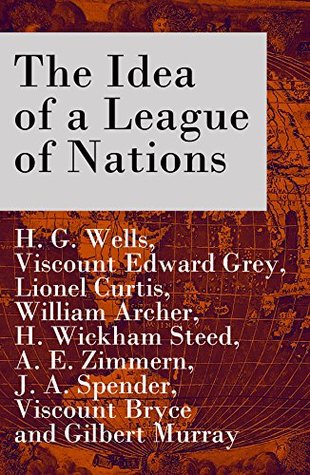 [d32a9] #Read@ The Idea of a League of Nations (The original unabridged edition, Part 1 & 2) - H.G. Wells !P.D.F^