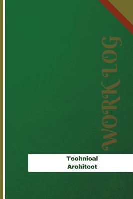 [b4816] %Download% Technical Architect Work Log: Work Journal, Work Diary, Log - 126 Pages, 6 X 9 Inches - Orange Logs ^P.D.F%