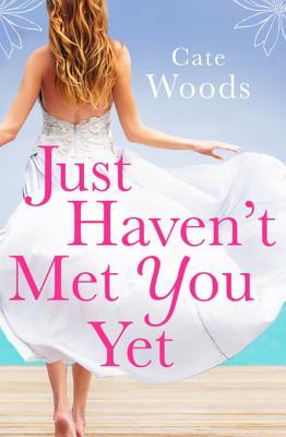 [c6bdc] ^Full# ~Download* Just Haven't Met You Yet: The Bestselling Laugh-Out-Loud Comedy with an Ingenious Twist! - Cate Woods !e.P.u.b%