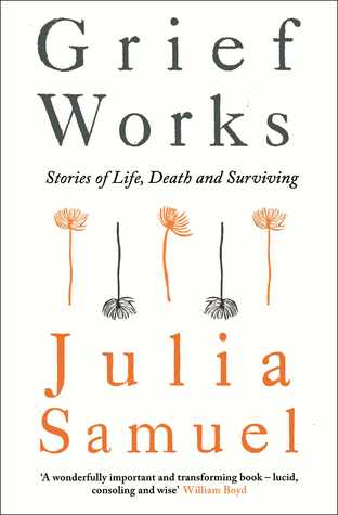24bfc] %D.o.w.n.l.o.a.d@ Grief Works: Stories of Life, Death, and Surviving - Julia Samuel !ePub^