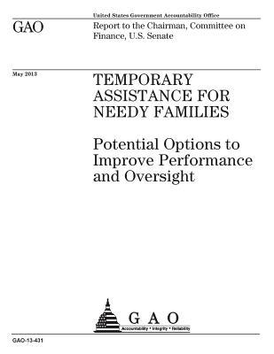 [364cc] %Read# Temporary Assistance for Needy Families: Potential Option to Improve Performance and Oversight: Report to the Chairman, Committee on Finance, U.S. Senate. - U.S. Government Accountability Office #ePub!