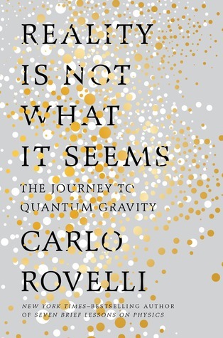 [adfda] !Read* *Online! Reality is Not What it Seems: The Journey to Quantum Gravity - Carlo Rovelli ^PDF!