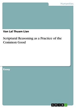 [8ff32] !Download@ Scriptural Reasoning as a Practice of the Common Good - Van Lal Thuam Lian !ePub%