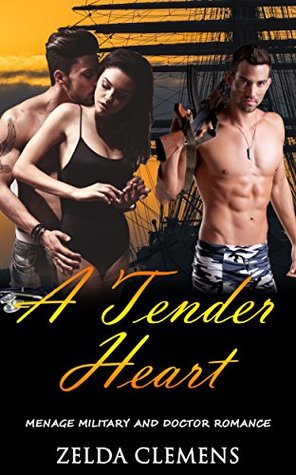 [028b2] ^F.u.l.l.! ^D.o.w.n.l.o.a.d^ A Tender Heart: Menage Military and Doctor Romance - Zelda Clemens #P.D.F#