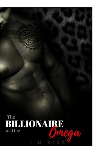 [49c4f] #R.e.a.d# The Billionaire and the Omega (M/M MPREG SHAPESHIFTING ROMANCE) - J.M. King *P.D.F!