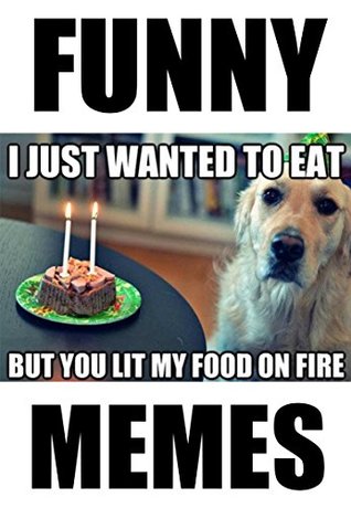 [bfde0] !R.e.a.d! Memes: Funny New Memes: Ultimate Meme Collection: Hilarious Animal, Trump, XXL, Facebook, Epic Fail and More - Memes !PDF^